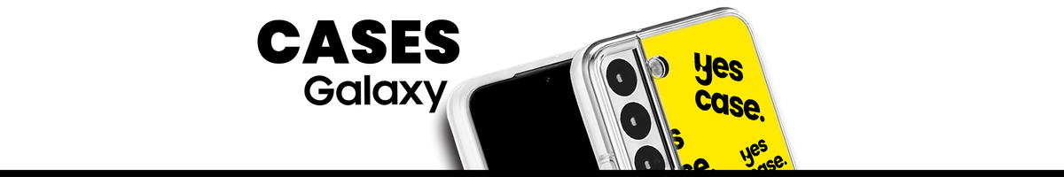 Samsung Galaxy Cases – Yes Case